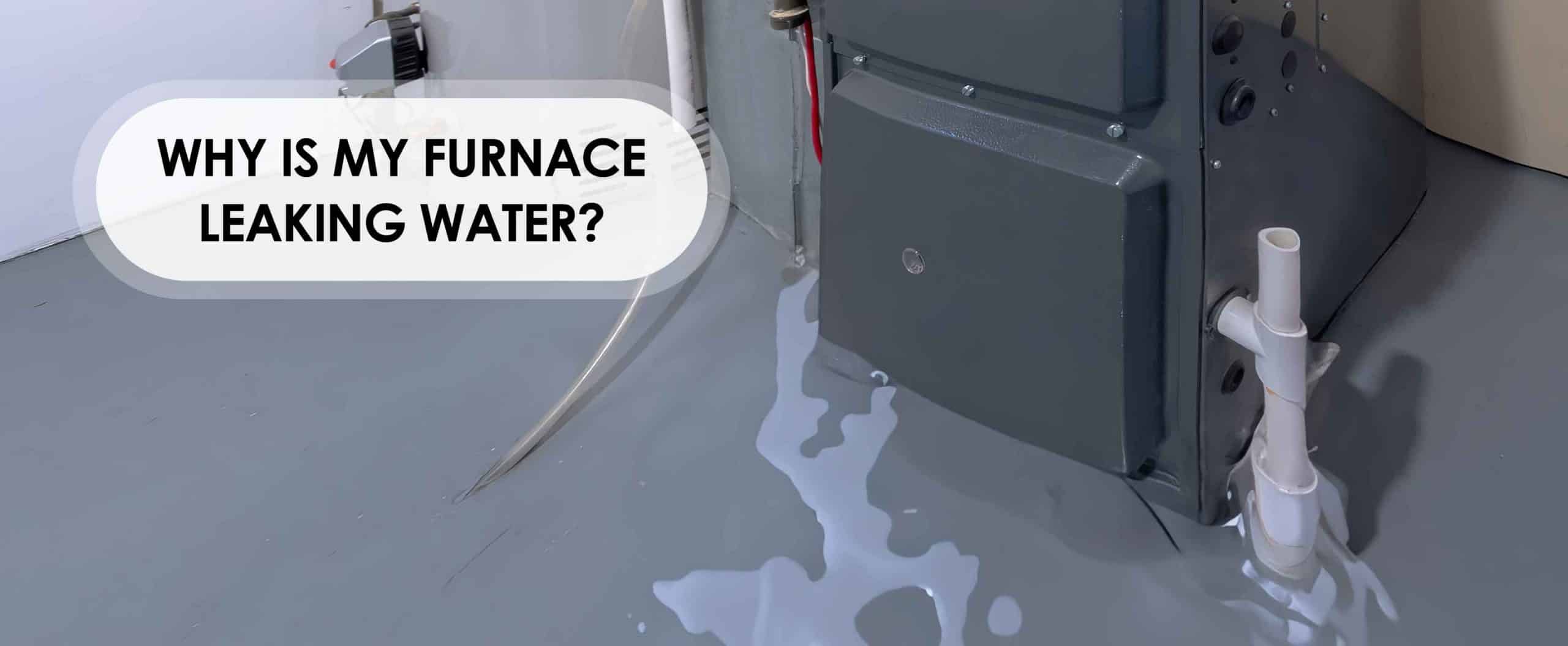 furnace leaking